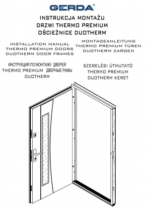 INSTALLATION INSTRUCTIONS FOR THERMO PREMIUM DOORS DUOTHERM DOOR FRAMES